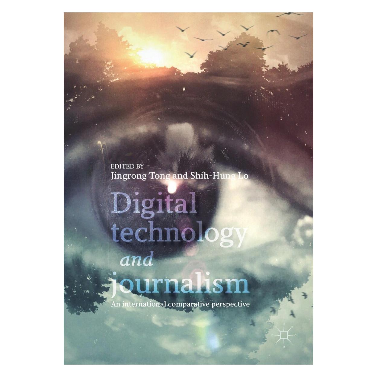 Springer Digital Technology and Journalism (Englisch, Hardcover, Jingrong Tong, Shih-Hung Lo) (9783319550251)