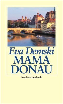 Eva Demski - Mama Donau (insel taschenbuch) - Preis vom 07.10.2026 11:45:10 h