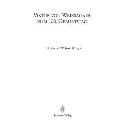 Viktor von Weizsäcker zum 100. Geburtstag, Taschenbuch von Viktor Weizsäcker, Springer Berlin, 978-3-540-16747-1