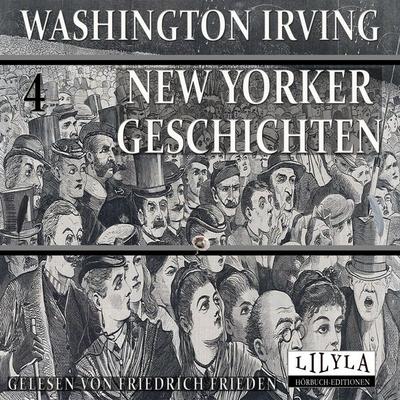 New Yorker Geschichten 4 - Washington Irving, Audio, 9783988526267