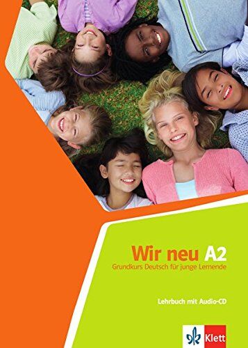 Wir neu A2: Grundkurs Deutsch für junge Lernende. Lehrbuch mit Audio-CD - Preis vom 17.10.2026 19:25:27 h