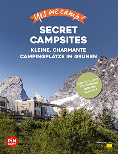 Marion Hahnfeldt - Yes we camp! Secret Campsites: Kleine, charmante Campingplätze im Grünen - Preis vom 12.10.2026 11:37:12 h