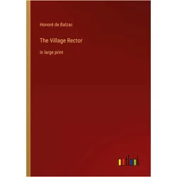 The Village Rector, Belletristik von Honoré de Balzac