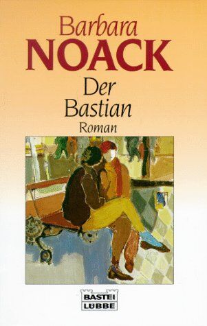 Barbara Noack - Der Bastian. - Preis vom 30.09.2026 09:01:18 h