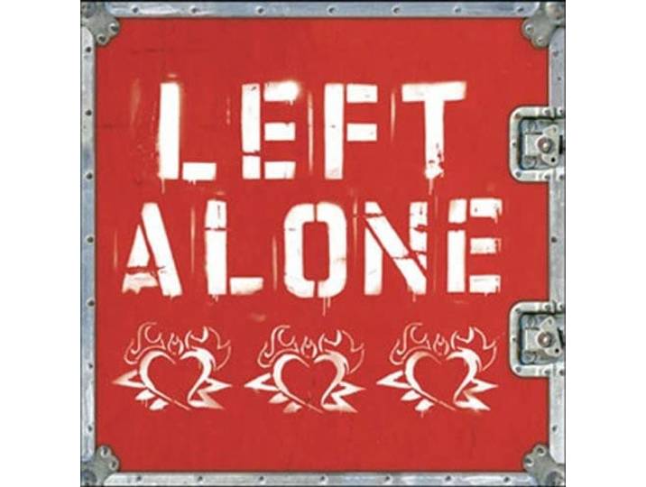 Left Alone (10th Ann. Edition)