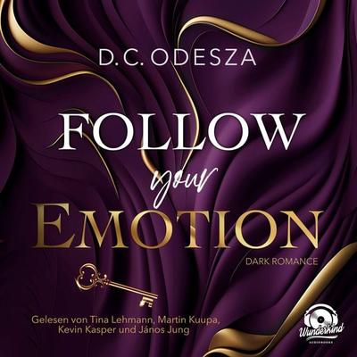 Follow your Emotion - D.C. Odesza, Audio, 9783985711741
