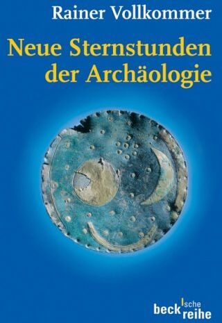 Rainer Vollkommer - Neue Sternstunden der Archäologie - Preis vom 11.10.2026 15:43:13 h