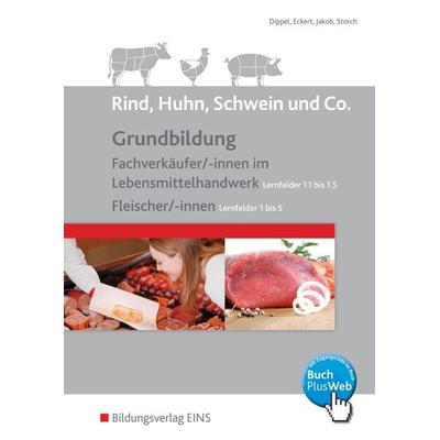 Rind, Huhn, Schwein und Co., Taschenbuch von Uwe Dippel,Christine Eckert,Herrmann Jakob,Claudia Storch, Westermann Berufliche Bildung,
