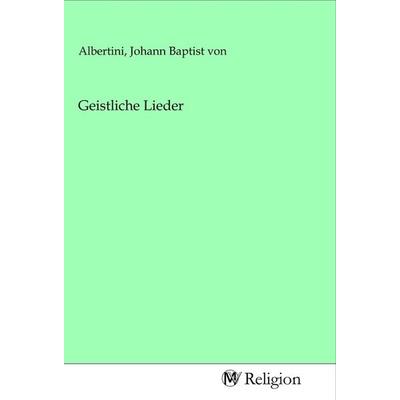 Geistliche Lieder, Taschenbuch von , MV-Religion, 978-3-96881-250-2