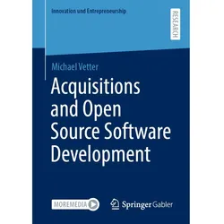 Acquisitions and Open Source Software Development, Fachbücher von Michael Vetter