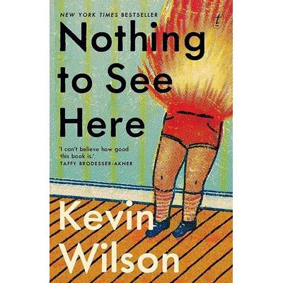 Nothing to See Here, Taschenbuch von Kevin Wilson, Turnaround, 978-1-922330-61-1