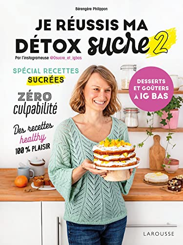 Bérengère Philippon - Je réussis ma détox sucre. Vol. 2 - Preis vom 11.10.2026 15:43:13 h