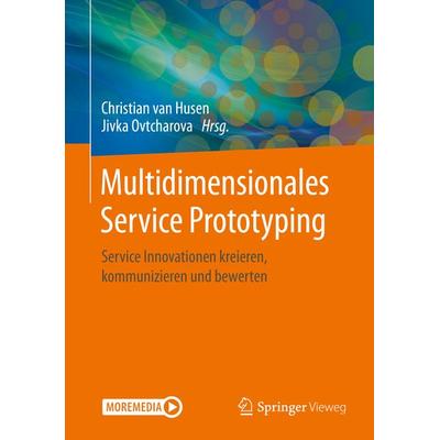 Multidimensionales Service Prototyping, Gebundene Ausgabe von , Springer Berlin, 978-3-662-60731-2