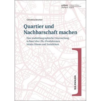 Quartier und Nachbarschaft machen, Taschenbuch von Christina Besmer, Waxmann Verlag GmbH, 978-3-8309-4755-4