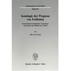 Soziologie der Prognose von Erdbeben., Fachbücher von Elke M. Geenen