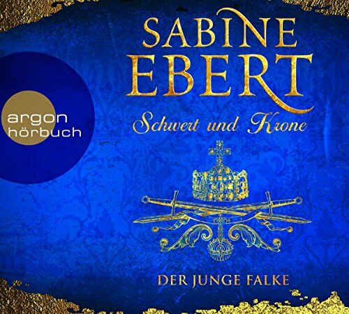 Sabine Ebert - Schwert und Krone – Der junge Falke - Preis vom 09.10.2026 07:28:09 h