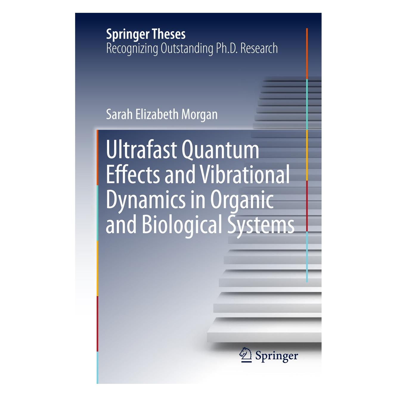Springer Morgan:Ultrafast Quantum Effects and Vi (Englisch, Hardcover, Sarah Elizabeth Morgan) (9783319633985)