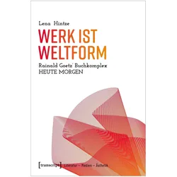 Werk ist Weltform, Fachbücher von Lena Hintze