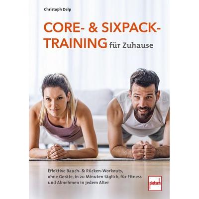 Core- und Sixpack-Training für Zuhause, Taschenbuch von Christoph Delp, Motorbuch Verlag, 978-3-613-51021-0