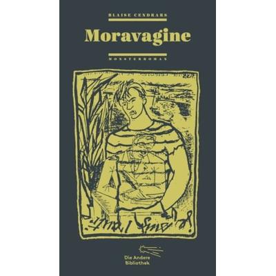 Moravagine, Gebundene Ausgabe von Blaise Cendrars, AB - Die Andere Bibliothek, 978-3-8477-0352-5
