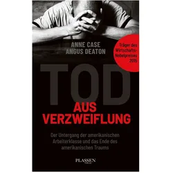 Tod aus Verzweiflung, Sachbücher von Angus Deaton, Anne Case
