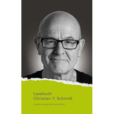 Lesebuch Christian Y. Schmidt, Taschenbuch von Christian Y. Schmidt, Aisthesis, 978-3-8498-2181-4