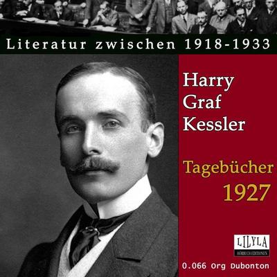 Tagebücher 1927 - Harry Graf Kessler, Audio, 9783959898966