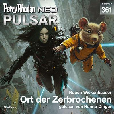 Perry Rhodan Neo 361: Ort der Zerbrochenen - Ruben Wickenhäuser, Audio, 4069828703889