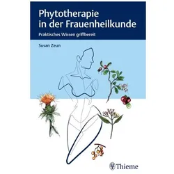 Phytotherapie in der Frauenheilkunde, Fachbücher von Susan Zeun