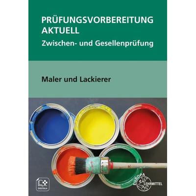 Prüfungsvorbereitung aktuell Maler und Lackierer, Taschenbuch von Helmut Sirtl, Europa-Lehrmittel, 978-3-7585-4494-1