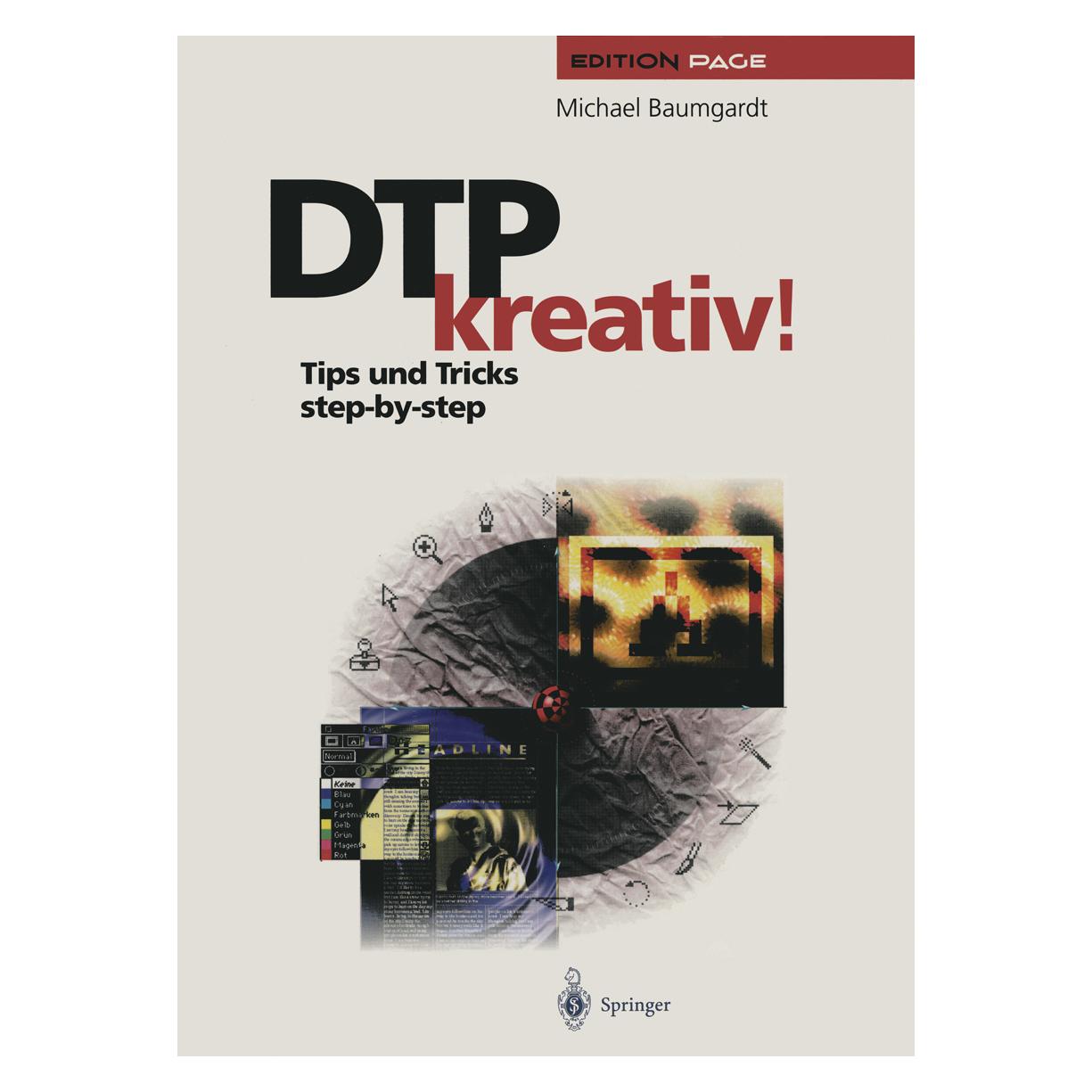 Springer DTP kreativ! (Deutsch, Softcover, Michael Baumgardt) (7441035)