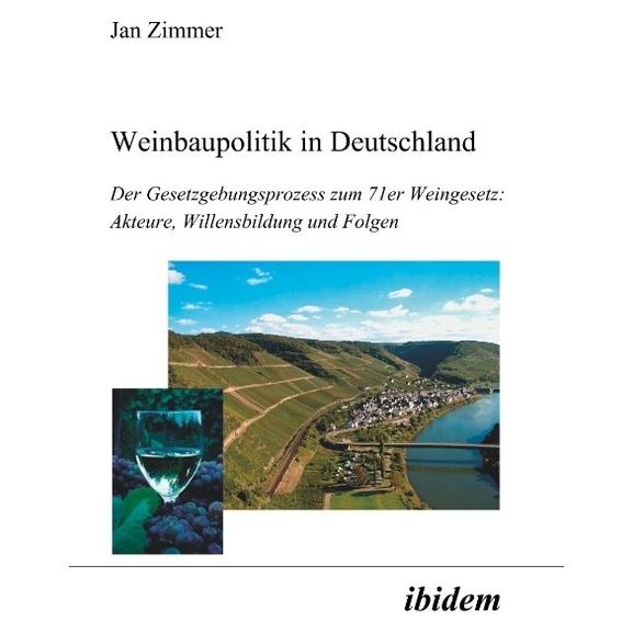 ibidem Weinbaupolitik in Deutschland (Deutsch, Softcover, Jan Zimmer) (55203759)