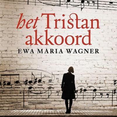 Het Tristan-akkoord - Ewa Maria Wagner, Audio, 9789463634694