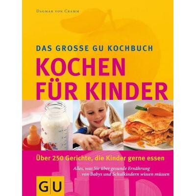 Kinder, Kochen für, Gebundene Ausgabe von Dagmar Cramm, Gräfe und Unzer Verlag GmbH