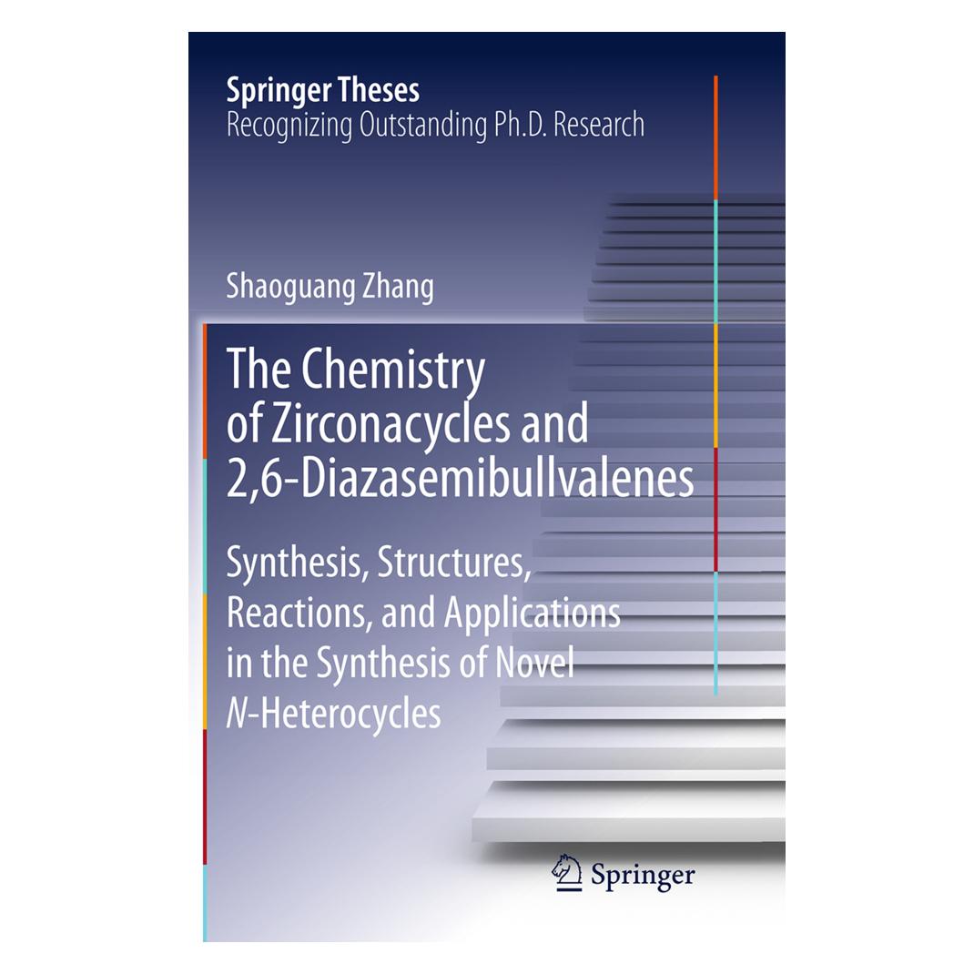 Springer The Chemistry of Zirconacycles and 2,6-Diazasemibullvalenes (Englisch, Softcover, Shaoguang Zhang) (55834015)