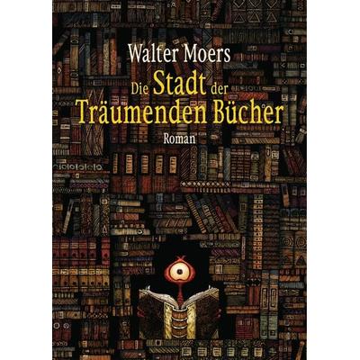 Die Stadt der Träumenden Bücher, Gebundene Ausgabe von Walter Moers, Penguin, 978-3-328-60123-4