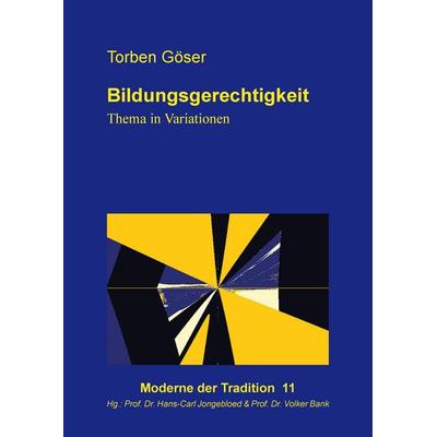 Bildungsgerechtigkeit, Gebundene Ausgabe von Torben Göser, BoD – Books on Demand, 978-3-7357-7523-8