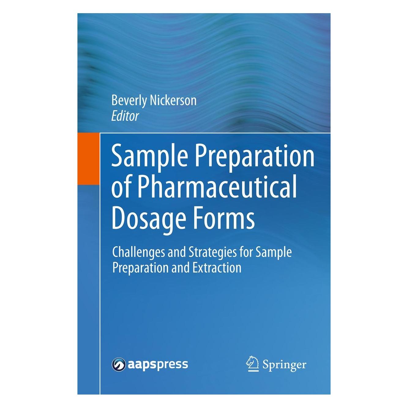 Springer Sample Preparation of Pharmaceutical Dosage Forms (Englisch, Hardcover, Beverly Nickerson) (9781441996305)