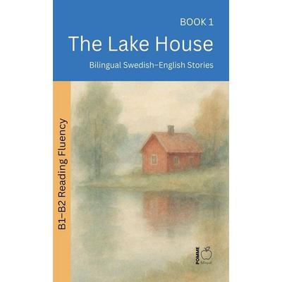 The Lake House, Taschenbuch von Pomme Bilingual, Pomme Bilingual