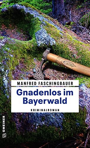 Manfred Faschingbauer - Gnadenlos im Bayerwald: Kriminalroman (Kommissar Moritz Buchmann) - Preis vom 04.10.2026 03:51:26 h