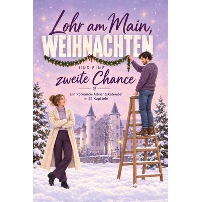 Lohr am Main, Weihnachten und eine zweite Chance