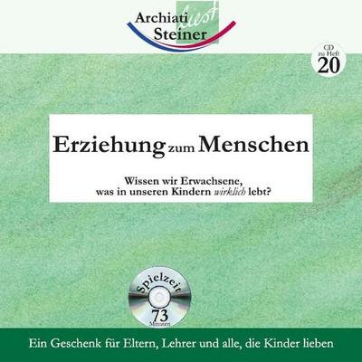 Erziehung zum Menschen - Rudolf Steiner, CD, 9783938650417