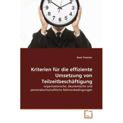 Theissler, R: Kriterien für die effiziente Umsetzung von Tei, Taschenbuch von René Theissler, VDM, 978-3-639-30045-1