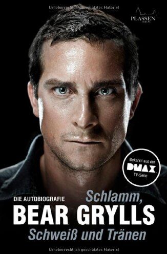 Bear Grylls - Schlamm, Schweiß und Tränen - Preis vom 10.10.2026 11:48:34 h