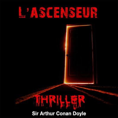 L'ascenseur - Arthur Conan Doyle, Audio, 9782821102644