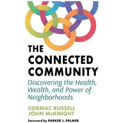 The Connected Community, Sachbücher von John McKnight, Cormac Russell