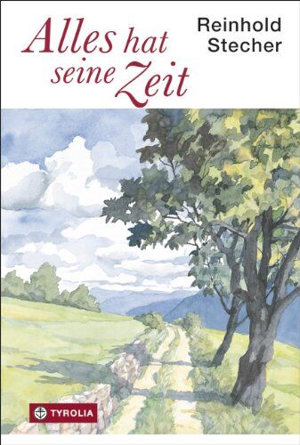 Reinhold Stecher - Alles hat seine Zeit: Texte, Bilder und Zeichnungen zum Lachen und Klagen, zum Träumen und Nachdenken. Aus dem Nachlass herausgegeben von Paul Ladurner. - Preis vom 19.10.2026 19:33:35 h
