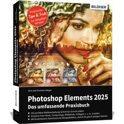 Photoshop Elements 2025 - Das umfangreiche Praxisbuch, Fachbücher von Kyra Sänger, Christian Sänger