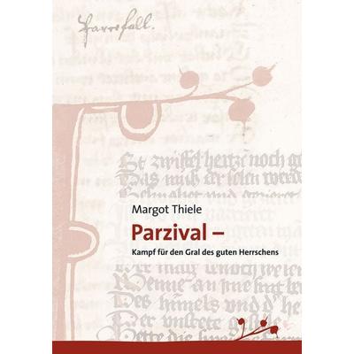 Parzival, Taschenbuch von Margot Thiele, BoD – Books on Demand, 978-3-8334-8161-1