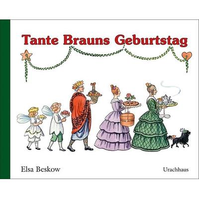 Tante Brauns Geburtstag, Taschenbuch von Elsa Beskow, Urachhaus, 978-3-8251-7942-7